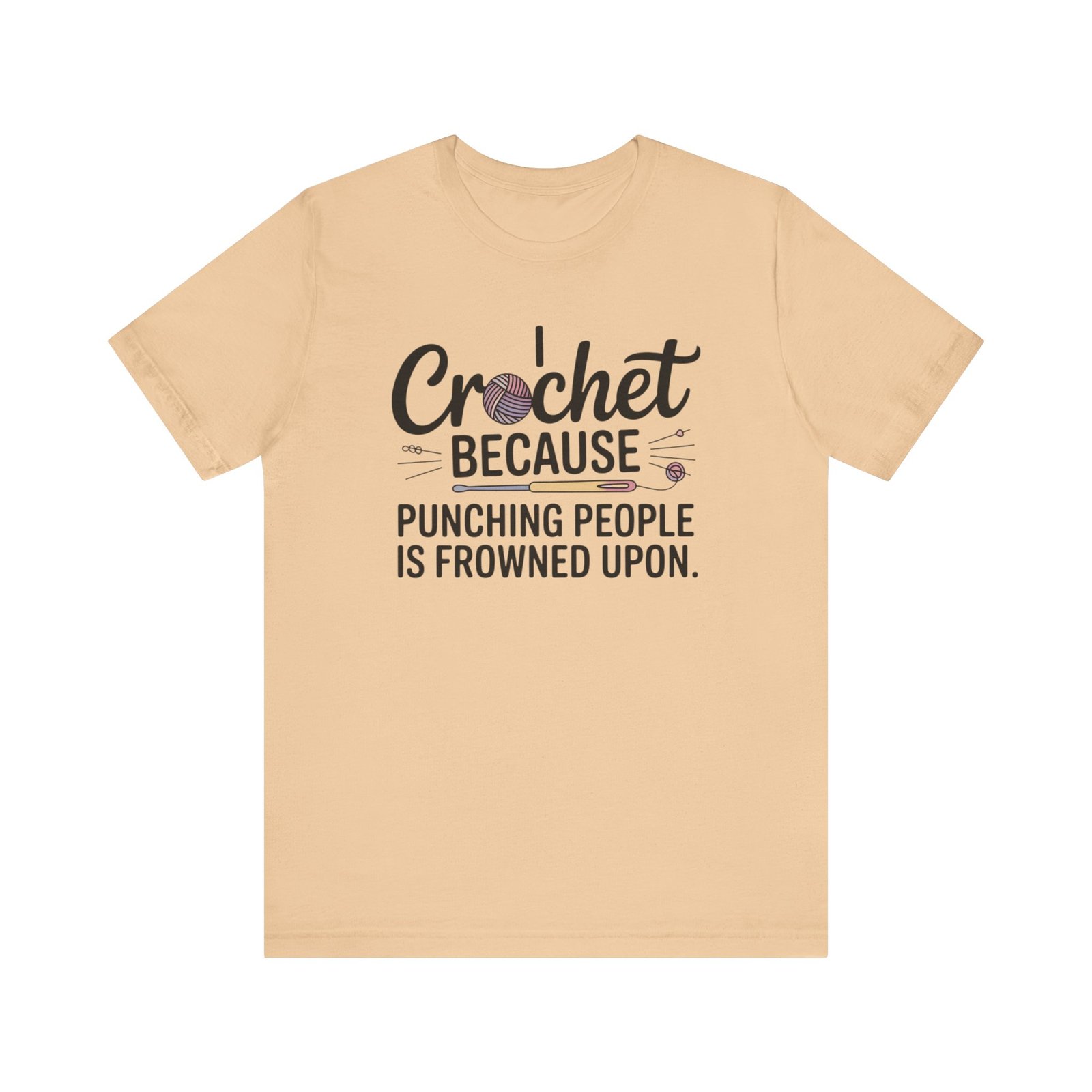 “i crochet because punching people is frowned upon” t shirt “i crochet because punching people is frowned upon” t shirt