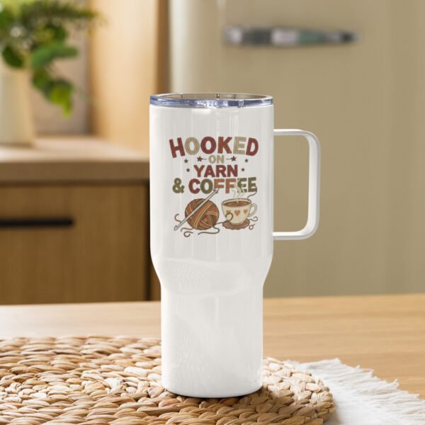“hooked on yarn and coffee” travel mug – funny crochet quote to go cup travel mug with a handle