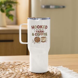 “hooked on yarn and coffee” travel mug – funny crochet quote to go cup travel mug with a handle