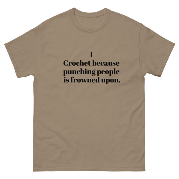 “i crochet because punching people is frowned upon” t shirt