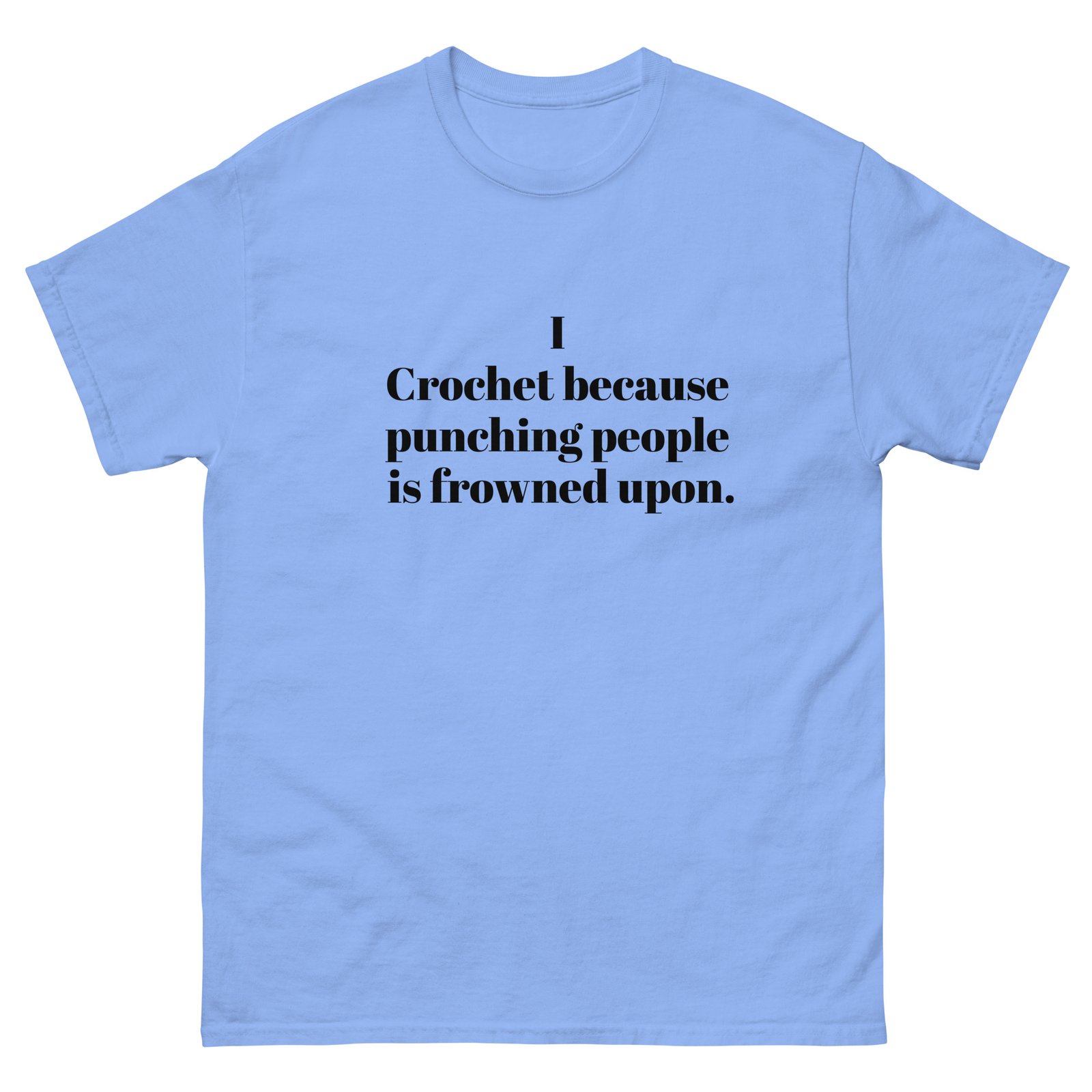 “i crochet because punching people is frowned upon” t shirt “i crochet because punching people is frowned upon” t shirt