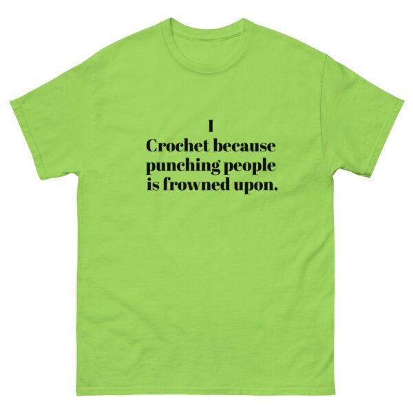 “i crochet because punching people is frowned upon” t shirt