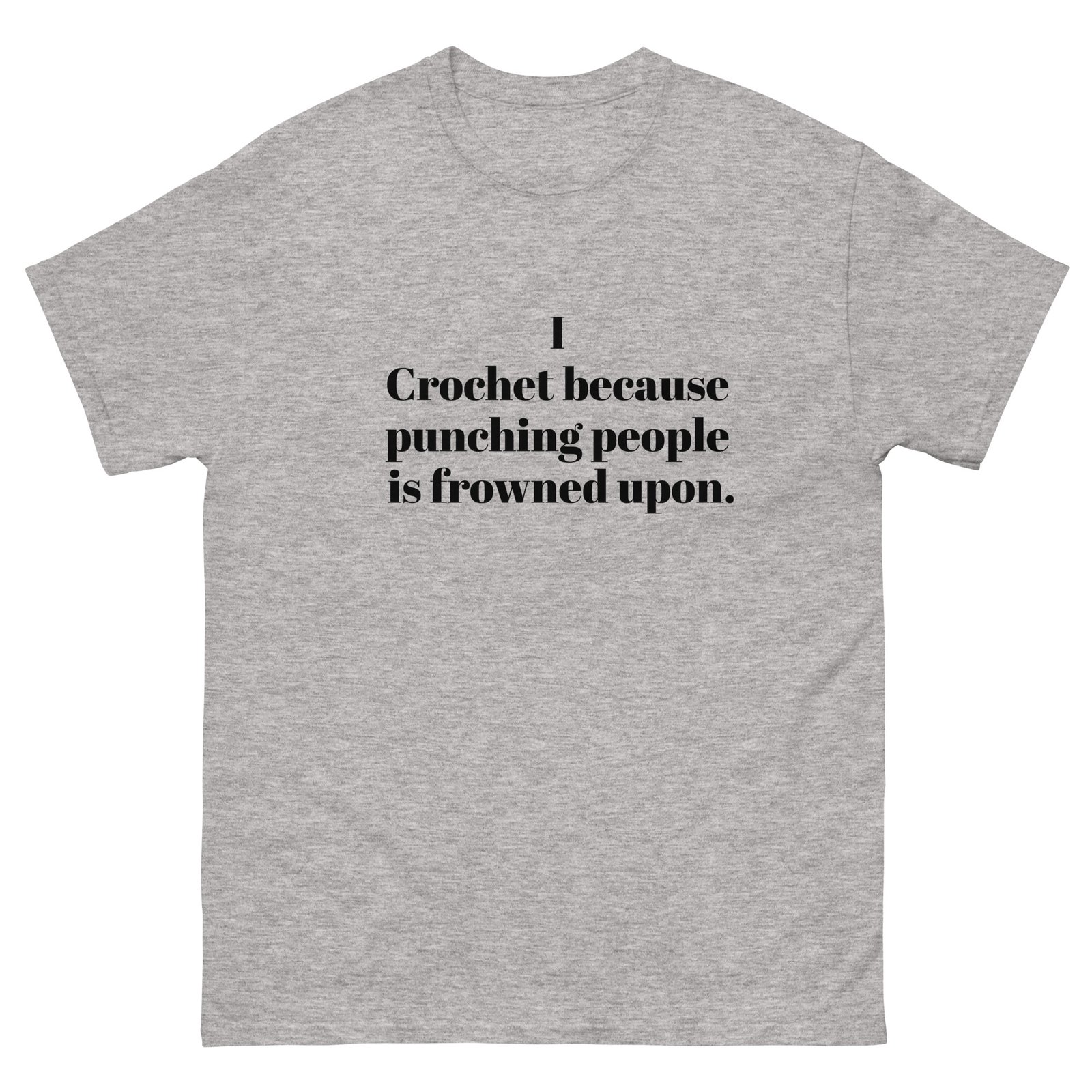 “i crochet because punching people is frowned upon” t shirt “i crochet because punching people is frowned upon” t shirt