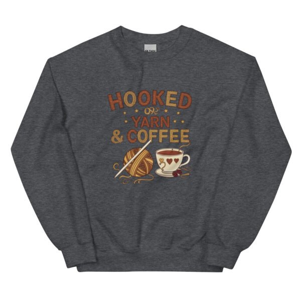 “hooked on yarn and coffee” sweatshirt – cozy crochet quote pullover for yarn lovers