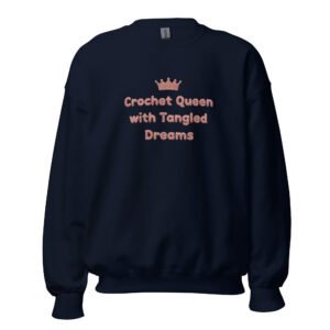 crochet queen sweatshirt for women – cozy 50/50 fleece, classic crewneck, ethical cotton, perfect gift for crochet lovers