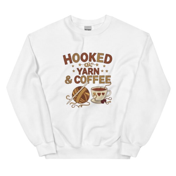 “hooked on yarn and coffee” sweatshirt – cozy crochet quote pullover for yarn lovers