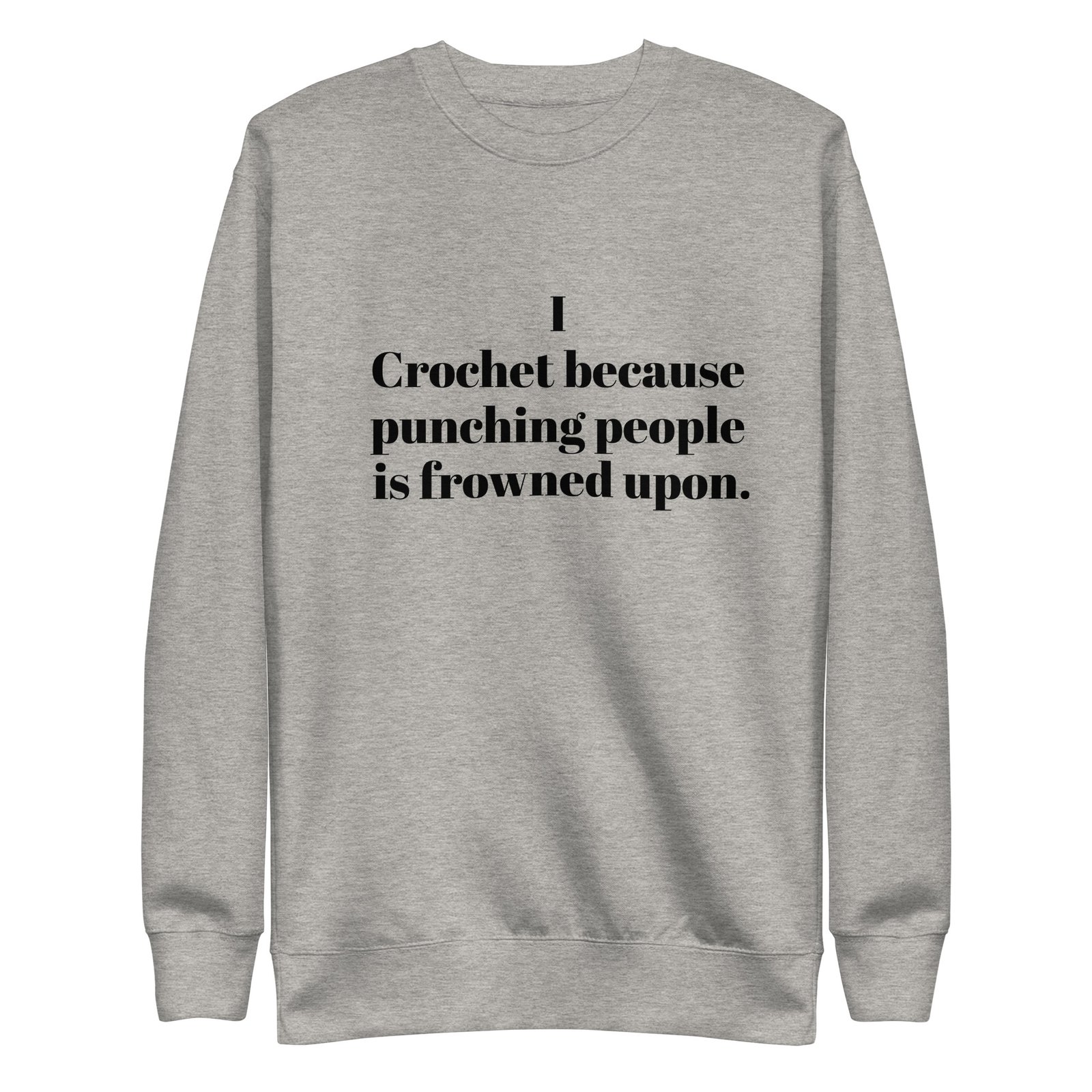 “i crochet because punching people is frowned upon” hoodie or sweatshirt – funny crochet quote apparel for yarn lovers “i crochet because punching people is frowned upon” hoodie or sweatshirt – funny crochet quote apparel for yarn lovers