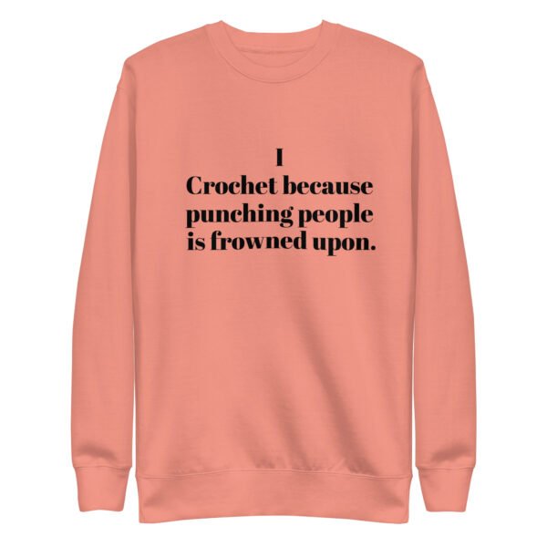 “i crochet because punching people is frowned upon” hoodie or sweatshirt – funny crochet quote apparel for yarn lovers