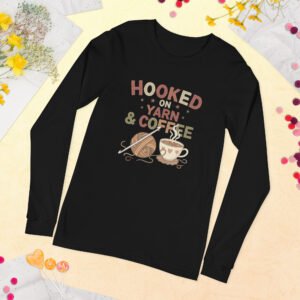 “hooked on yarn and coffee” – unisex long sleeve tee