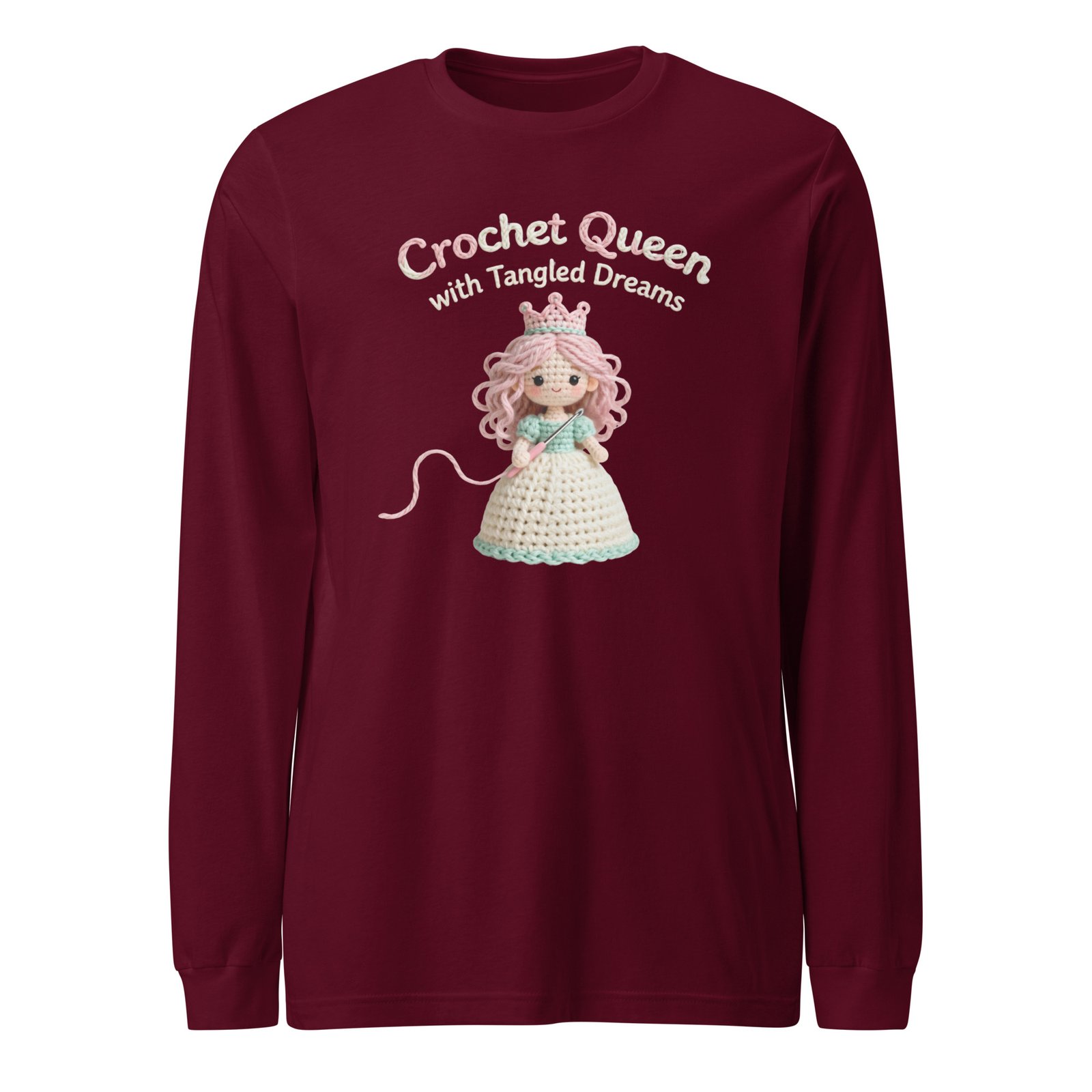 “crochet queen with tangled dreams” – unisex long sleeve tee for the queen of the yarn realm “crochet queen with tangled dreams” – unisex long sleeve tee for the queen of the yarn realm
