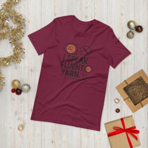 “i speak fluent yarn” – quirky unisex t shirt for yarn language experts