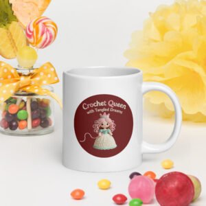 "crochet queen with tangled dreams" – royal morning coffee mug